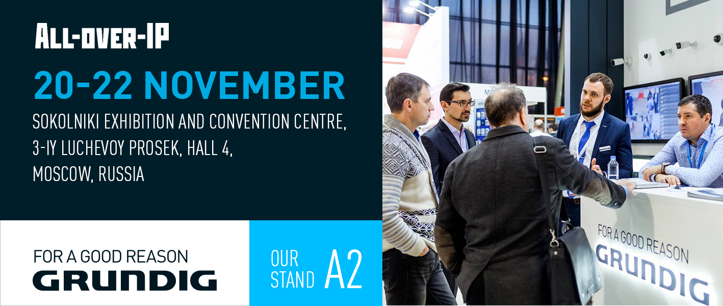 GRUNDIG Security Becomes the General Partner of the 2019 All-over-IP Business Forum GRUNDIG Security Becomes the General Partner of the 2019 All-over-IP Business Forum